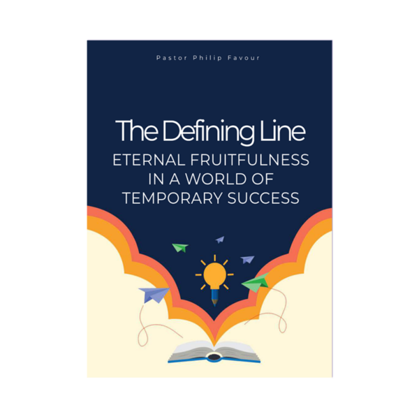 The Defining Line: Eternal Fruitfulness In A World Of Temporary Success